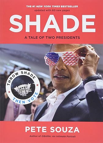 shade a tale of two presidents 1st edition pete souza 0275949737, 978-0275949730