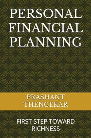 personal financial planning first step toward richness 1st edition mr prashant sheshrao thengekar