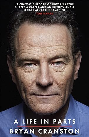 a life in parts 1st edition bryan cranston 1409156591, 978-1409156598