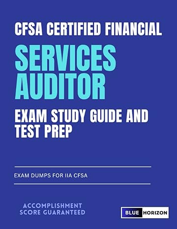 cfsa certified financial services auditor exam study guide and test prep exam dumps for iia cfsa 1st edition