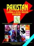 pakistan clothing and textile industry handbook null edition ibp usa 0739707566, 978-0739707562