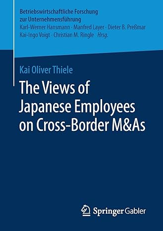 the views of japanese employees on cross border mandas 1st edition kai oliver thiele 3658225246,
