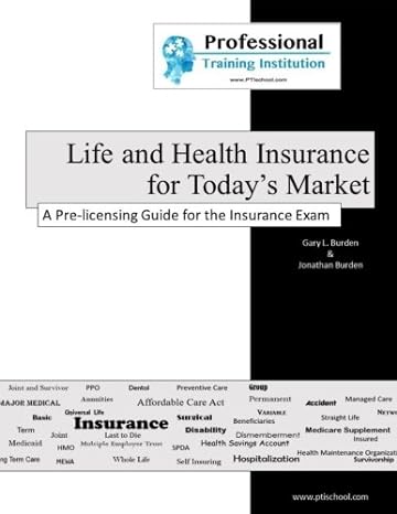 life and health insurance for today s market a pre licensing guide for the insurance exam 1st edition gary