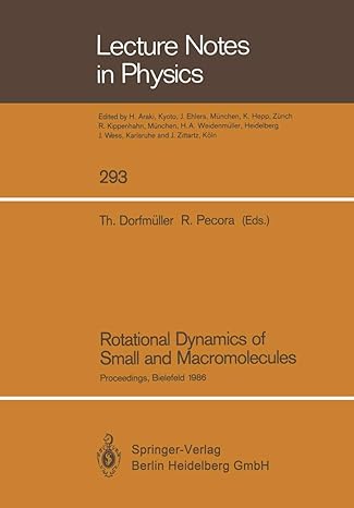 rotational dynamics of small and macromolecules proceedings bielefeld 1986 1st edition thomas dorfmuller ,r