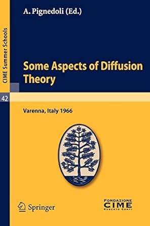 some aspects of diffusion theory varenna italy 1966 1st edition a pignedoli 3642110509, 978-3642110504