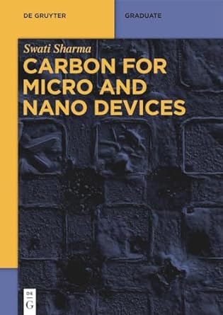carbon for micro and nano devices 1st edition swati sharma 3110620626, 978-3110620627