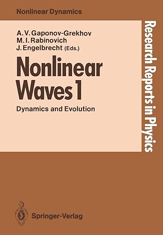 nonlinear waves 1 dynamics and evolution 1st edition andrei v gaponov grekhov ,mikhail i rabinovich ,juri