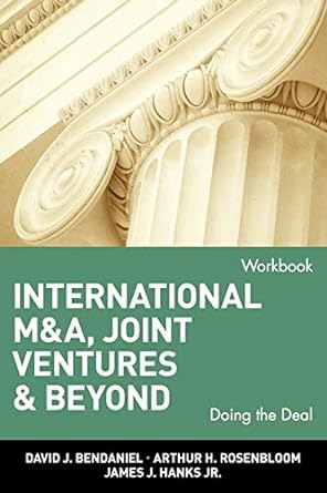 international manda joint ventures and beyond doing the deal workbook 2nd edition david j. bendaniel ,arthur
