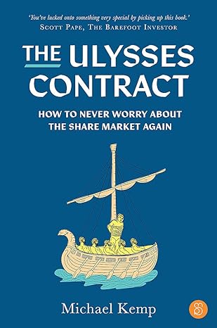 the ulysses contract how to never worry about the share market again 1st edition michael kemp 1922611603,