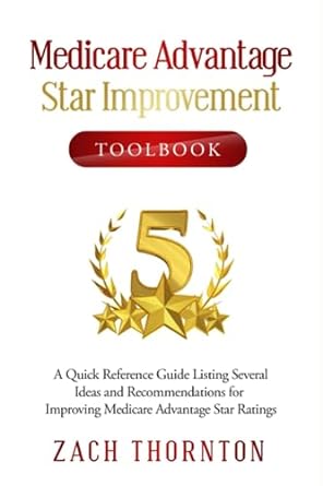 medicare advantage star improvement toolbook 1st edition zach thornton 979-8398236095