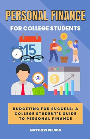 personal finance for college students budgeting for success a college student s guide to personal finance 1st