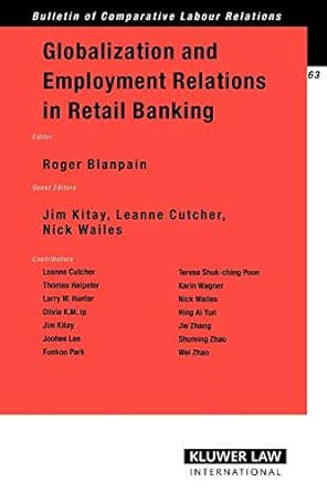globalization and employment relations in retail banking 1st edition jim kitay ,leanne cutcher ,nick wailes