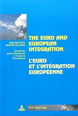 the euro and european integration l euro et l int gration europ enne edited by/sous la direction de jean