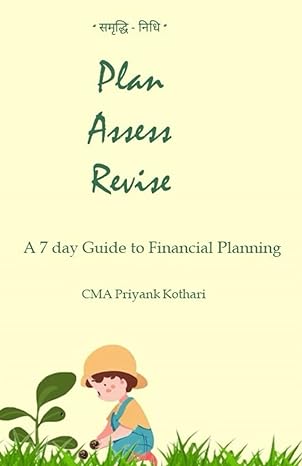 plan assess revise a 7 day guide to financial planning 1st edition cma priyank kothari 979-8399340258