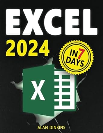 excel 2024 in 7 days 1st edition alan dinkins b0cj3x98xk, 979-8861224000