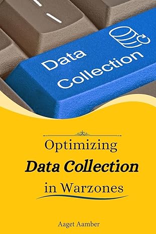 optimizing data collection in warzones 1st edition aaget aamber b0cqrrfp5f, 979-8869065902