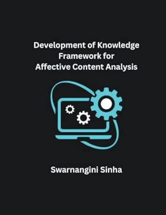 development of knowledge framework for affective content analysis 1st edition swarnangini sinha b0cqj13wz1,