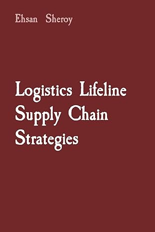 logistics lifeline supply chain strategies 1st edition ehsan sheroy 7419377502, 978-7419377503