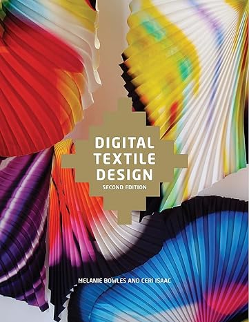 digital textile design 2nd edition melanie bowles, ceri isaac 1780670028, 978-1780670027