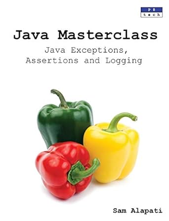 java masterclass java exceptions assertions and logging 1st edition sam alapati 0957410549, 978-0957410541