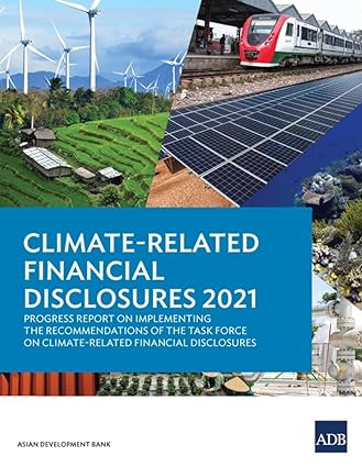 Climate Related Financial Disclosures 2021 Progress Report On Implementing The Recommendations Of The Task Force On Climate Related Financial Disclosures