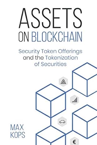 assets on blockchain security token offerings and the tokenization of securities 1st edition max kops