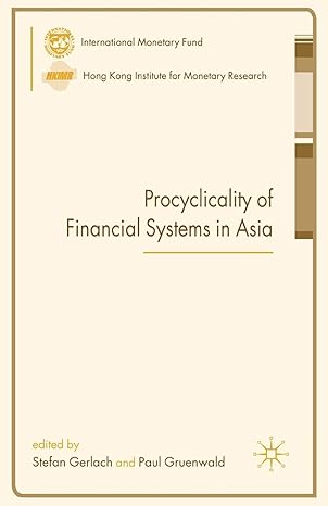 procyclicality of financial systems in asia 2006 edition s. gerlach ,p. gruenwald 0230547001, 978-0230547001