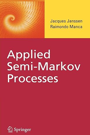 applied semi markov processes 1st edition jacques janssen ,raimondo manca 144193992x, 978-1441939920