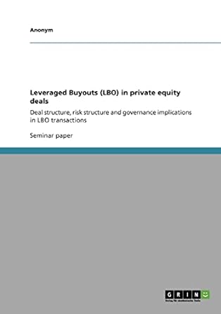 leveraged buyouts in private equity deals deal structure risk structure and governance implications in lbo