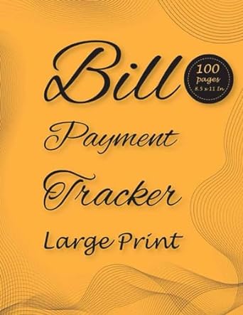 bill payment tracker large print 100pages 8 5 x 11 in monthly bill payment organizer bill tracker a 1st
