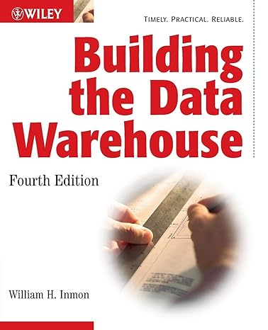 building the data warehouse 4th edition w. h. inmon 0764599445, 978-0764599446