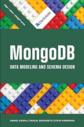 mongodb data modeling and schema design 1st edition daniel coupal ,pascal desmarets ,steve hoberman