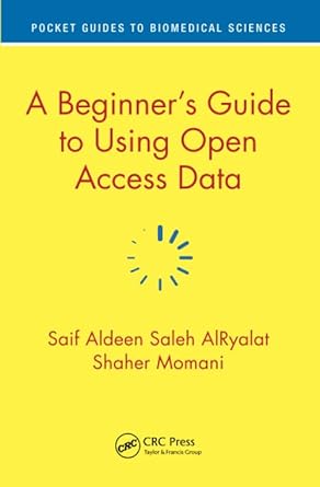 a beginner s guide to using open access data 1st edition saif aldeen saleh alryalat ,shaher momani
