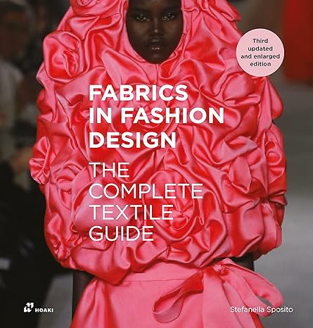 fabrics in fashion design the complete textile guide 3rd edition stefanella sposito ,gianni pucci 8417656960,