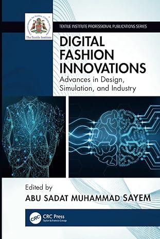 digital fashion innovations advances in design simulation and industry 1st edition abu sadat muhammad sayem