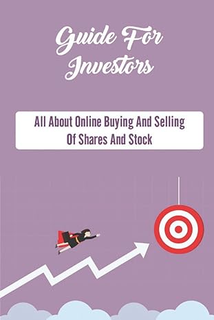 guide for investors all about online buying and selling of shares and stock 1st edition jefferey wotring