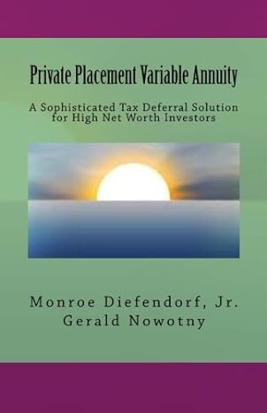 private placement variable annuity a sophisticated tax deferral solution for high net worth investors 1st