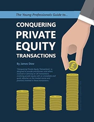 the young professionals guide to conquering private equity transactions 1st edition james dow 1690940913,