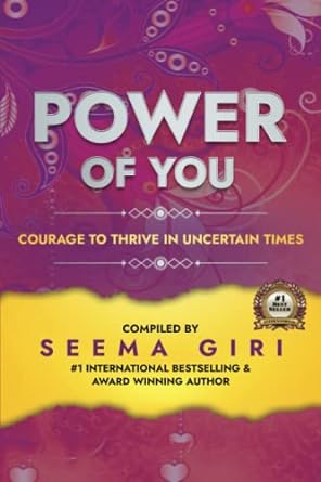 power of you courage to thrive in uncertain times 1st edition seema giri 1735025542, 978-1735025544