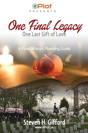 one final legacy one last gift of love 1st edition steven h. gifford ,haleigh haleigh 1519339690,