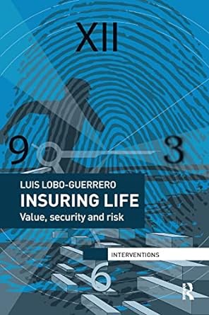 insuring life value security and risk 1st edition luis lobo-guerrero 1138729280, 978-1138729285