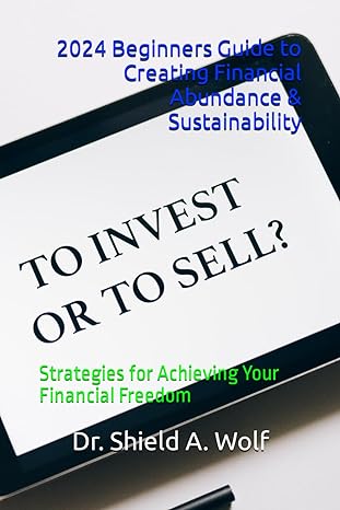 2024 beginners guide to creating financial abundance and sustainability strategies for achieving your