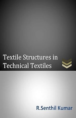 textile structures in technical textiles 1st edition mr. r senthil kumar 1502367432, 978-1502367433