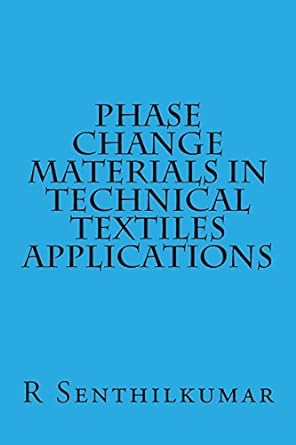 phase change materials in technical textiles applications 1st edition r senthilkumar 1533615292,