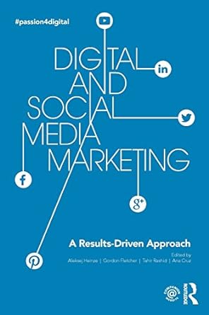 digital and social media marketing a results driven approach 1st edition aleksej heinze ,gordon fletcher