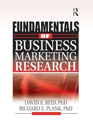 fundamentals of business marketing research 1st edition richard e plank ,david a reid ,j david lichtenthal