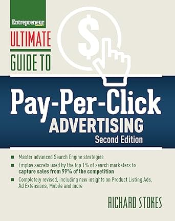 ultimate guide to pay per click advertising 2nd edition richard stokes 1599185342, 978-1599185347