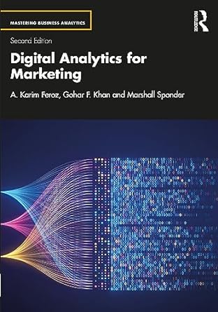 digital analytics for marketing 2nd edition a karim feroz ,gohar f khan ,marshall sponder 0367456419,