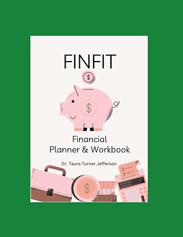 finfit financial planner and workbook 1st edition dr. taura marie jefferson b0cn52jy6x