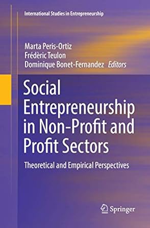 social entrepreneurship in non profit and profit sectors theoretical and empirical perspectives 1st edition